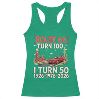 Highway 66 Turn 100 I Turn 50 Racerback Tank Top Vintage 1976 Road Sign Classic Muscle Car Lover 50 Year Old Gift