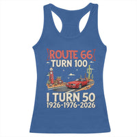 Highway 66 Turn 100 I Turn 50 Racerback Tank Top Vintage 1976 Road Sign Classic Muscle Car Lover 50 Year Old Gift