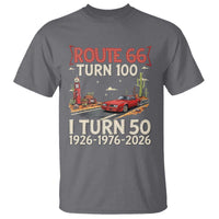 Highway 66 Turn 100 I Turn 50 T Shirt Vintage 1976 Road Sign Classic Muscle Car Lover 50 Year Old Gift