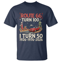 Highway 66 Turn 100 I Turn 50 T Shirt Vintage 1976 Road Sign Classic Muscle Car Lover 50 Year Old Gift