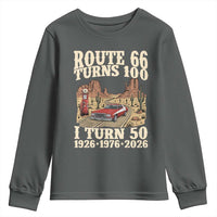 Highway 66 Turn 100 I Turn 50 Youth Sweatshirt Vintage 1976 Road Sign American Muscle Car Lover 50 Year Old Gift
