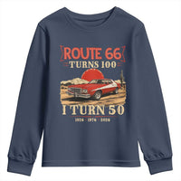 Highway 66 Turn 100 I Turn 50 Youth Sweatshirt Vintage 1976 Road Sign Classic Muscle Car Lover 50th Birthday Gift