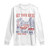 Highway 66 Get Your Kicks Centennial Road Trip 1926-2026 Long Sleeve Shirt