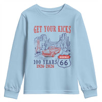 Highway 66 Get Your Kicks Centennial Road Trip 1926-2026 Youth Sweatshirt