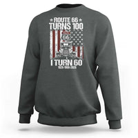 Route Highway 66 Turns 100 I Turn 60 Sweatshirt Vintage 1966 America Road Sign America Antique Car Lover 60th Birthday Gift
