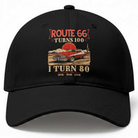 Route Highway 66 Turns 100 I Turn 80 Baseball Cap Vintage 1946 Road Sign 80th Birthday Muscle Car Lover Gift