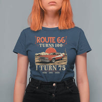 Route Highway 66 Turns 100 I Turn 75 T Shirt For Women Vintage 1951 Road Sign 75th Birthday Muscle Car Lover Gift
