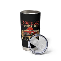 Route Highway 66 Turns 100 I Turn 70 Tumbler Cup Vintage 1956 Road Sign 70th Birthday Muscle Car Lover Gift