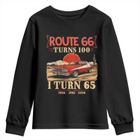 Route Highway 66 Turns 100 I Turn 65 Youth Sweatshirt Vintage 1961 Road Sign 65th Birthday Muscle Car Lover Gift