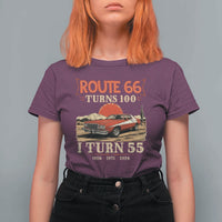 Route Highway 66 Turns 100 I Turn 55 T Shirt For Women Vintage 1971 Road Sign 55th Birthday Muscle Car Lover Gift