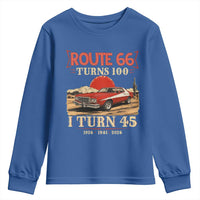 Route Highway 66 Turns 100 I Turn 45 Youth Sweatshirt Vintage 1981 Road Sign 45th Birthday Muscle Car Lover Gift