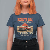 Route Highway 66 Turns 100 I Turn 35 T Shirt For Women Vintage 1991 Road Sign 35th Birthday Muscle Car Lover Gift
