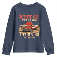 Route Highway 66 Turns 100 I Turn 35 Youth Sweatshirt Vintage 1991 Road Sign 35th Birthday Muscle Car Lover Gift