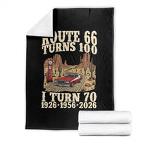 Route Highway 66 Turns 100 I Turn 70 Throw Blanket Vintage 1956 Road Sign American Muscle Car Lover 70th Birthday Gift