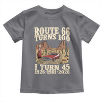 Route Highway 66 Turns 100 I Turn 45 Toddler T Shirt Vintage 1981 Road Sign American Muscle Car Lover 45th Birthday Gift