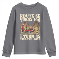 Route Highway 66 Turns 100 I Turn 45 Youth Sweatshirt Vintage 1981 Road Sign American Muscle Car Lover 45th Birthday Gift