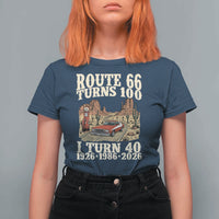 Route Highway 66 Turns 100 I Turn 40 T Shirt For Women Vintage 1986 Road Sign American Muscle Car Lover 40th Birthday Gift