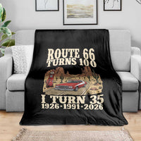 Route Highway 66 Turns 100 I Turn 35 Throw Blanket Vintage 1991 Road Sign American Muscle Car Lover 35th Birthday Gift