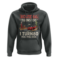 Route Highway 66 Turns 100 I Turn 80 Hoodie Vintage 1946 Road Sign Classic Muscle Car Lover 80th Birthday Gift