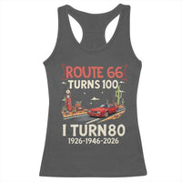 Route Highway 66 Turns 100 I Turn 80 Racerback Tank Top Vintage 1946 Road Sign Classic Muscle Car Lover 80th Birthday Gift