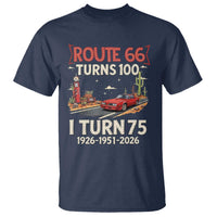 Route Highway 66 Turns 100 I Turn 75 T Shirt Vintage 1951 Road Sign Classic Muscle Car Lover 75th Birthday Gift