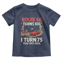 Route Highway 66 Turns 100 I Turn 75 Toddler T Shirt Vintage 1951 Road Sign Classic Muscle Car Lover 75th Birthday Gift