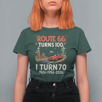 Route Highway 66 Turns 100 I Turn 70 T Shirt For Women Vintage 1956 Road Sign Classic Muscle Car Lover 70th Birthday Gift