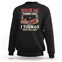 Route Highway 66 Turns 100 I Turn 60 Sweatshirt Vintage 1966 Road Sign Classic Muscle Car Lover 60th Birthday Gift