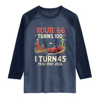 Route Highway 66 Turns 100 I Turn 45 Raglan Shirt Vintage 1981 Road Sign Classic Muscle Car Lover 45th Birthday Gift
