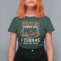 Route Highway 66 Turns 100 I Turn 45 T Shirt For Women Vintage 1981 Road Sign Classic Muscle Car Lover 45th Birthday Gift