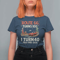 Route Highway 66 Turns 100 I Turn 40 T Shirt For Women Vintage 1986 Road Sign Classic Muscle Car Lover 40th Birthday Gift