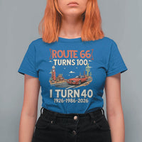 Route Highway 66 Turns 100 I Turn 40 T Shirt For Women Vintage 1986 Road Sign Classic Muscle Car Lover 40th Birthday Gift