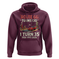 Route Highway 66 Turns 100 I Turn 35 Hoodie Vintage 1991 Road Sign Classic Muscle Car Lover 35th Birthday Gift
