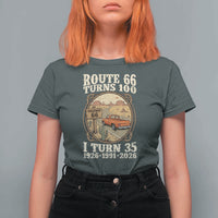 Route Highway 66 Turns 100 I Turn 35 T Shirt For Women Vintage 1991 Road Sign Classic Pickup Truck Lover 35th Birthday Gift