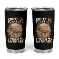 Route Highway 66 Turns 100 I Turn 35 Tumbler Cup Vintage 1991 Road Sign Classic Pickup Truck Lover 35th Birthday Gift