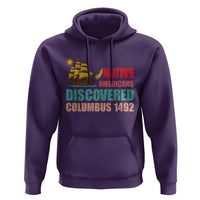 Native American Discovered Columbus 1492 Hoodie Indigenous People - Wonder Print Shop