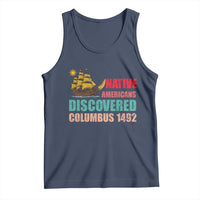 Native American Discovered Columbus 1492 Tank Top Indigenous People - Wonder Print Shop