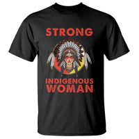 MMIW Native American Strong Indigenous Woman T Shirt - Wonder Print Shop