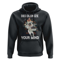Indigenous People Native American Hoodie Decolonize Your Mind - Wonder Print Shop