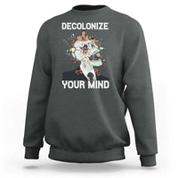 Indigenous People Native American Sweatshirt Decolonize Your Mind - Wonder Print Shop