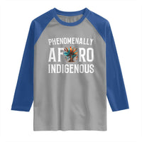 Afro Indigenous Native Pride Phenomenally Indigenous People Raglan Shirt - Wonder Print Shop