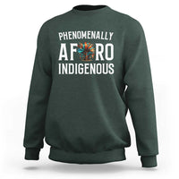 Afro Indigenous Native Pride Phenomenally Indigenous People Sweatshirt - Wonder Print Shop