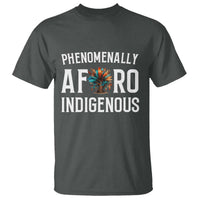 Afro Indigenous Native Pride Phenomenally Indigenous People T Shirt - Wonder Print Shop