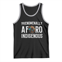 Afro Indigenous Native Pride Phenomenally Indigenous People Tank Top - Wonder Print Shop