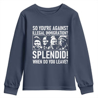 Funny Native American Youth Sweatshirt So You Are Against Illegal Immigration Splendid When Do You Leave - Wonder Print Shop