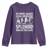Funny Native American Youth Sweatshirt So You Are Against Illegal Immigration Splendid When Do You Leave - Wonder Print Shop