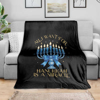 Funny Hanukkah Throw Blanket All I Want For Chanukkah Is A Miracle - Wonder Print Shop