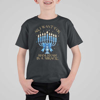 Funny Hanukkah T Shirt For Kid All I Want For Chanukkah Is A Miracle - Wonder Print Shop