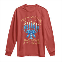 Funny Hanukkah Long Sleeve Shirt All I Want For Chanukkah Is A Miracle - Wonder Print Shop