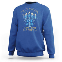 Funny Hanukkah Sweatshirt All I Want For Chanukkah Is A Miracle - Wonder Print Shop